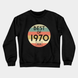 Best of 1970 Crewneck Sweatshirt